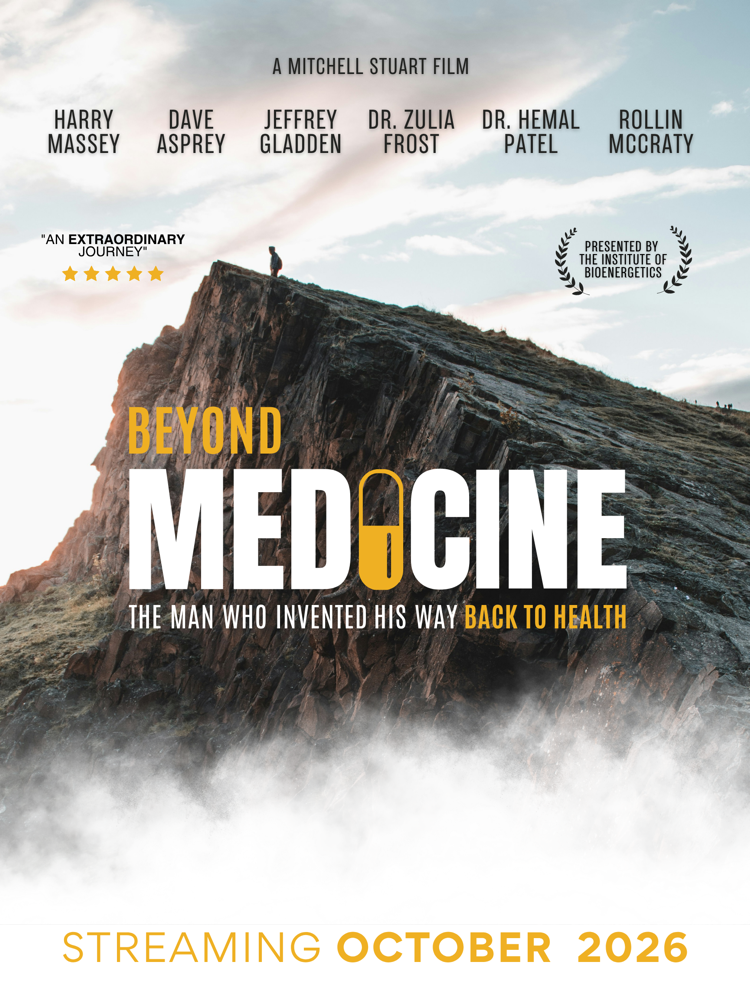 Beyond Medicine — the man who invented his way back to health. Film poster: a lone figure on a mountain ridge, streaming October 2026.